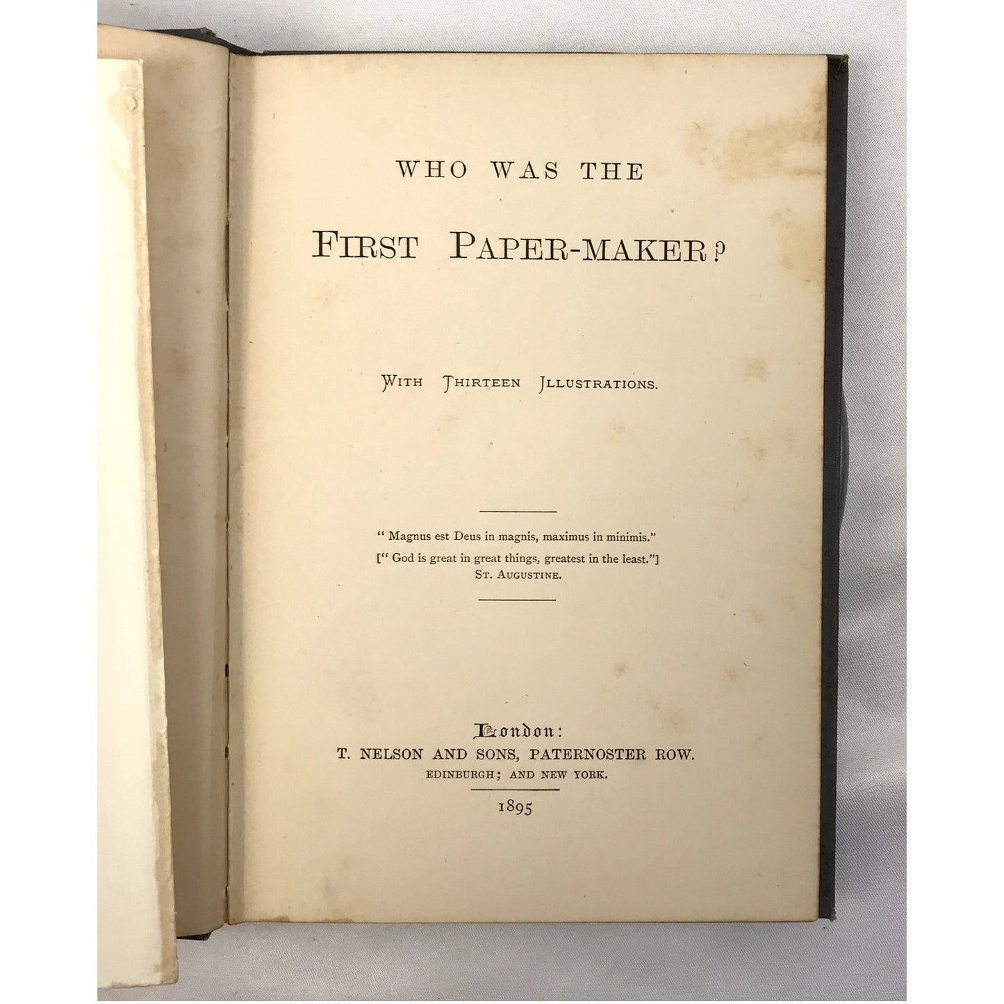 Who Was The First Paper-Maker? Rare Illustrated Hardcover T Nelson and Sons 1895
