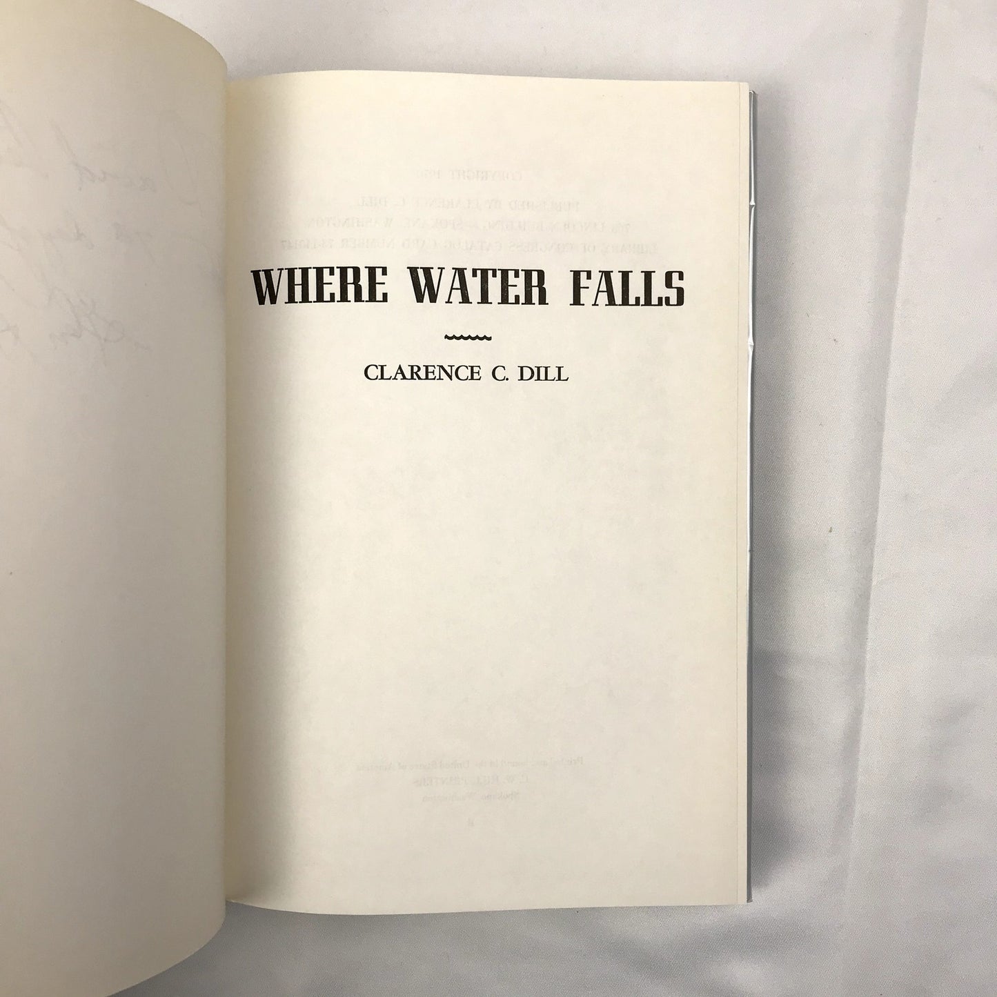 Where Water Falls Illustrated Hardcover English Book by Clarence C. Dill 1970