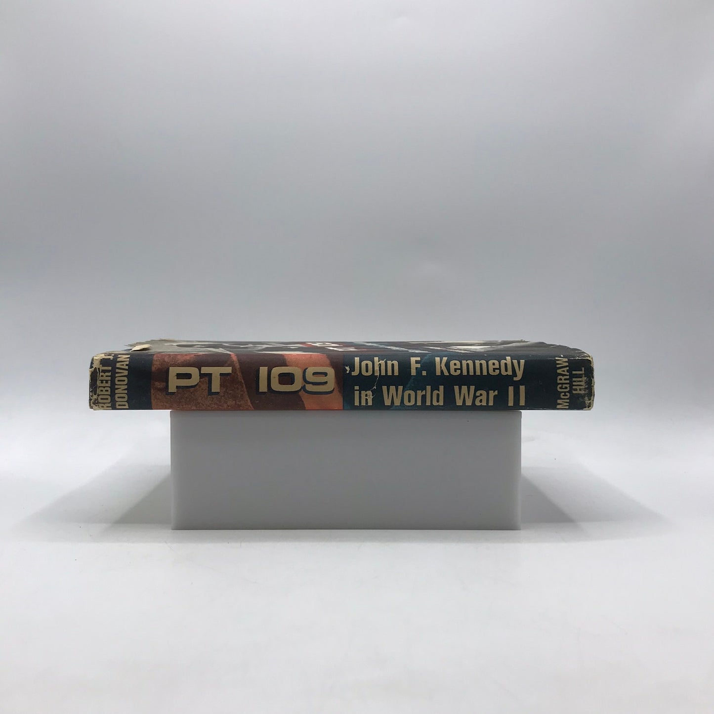 PT 109 John F Kennedy in World War II Robert John Donovan Navy History Biography