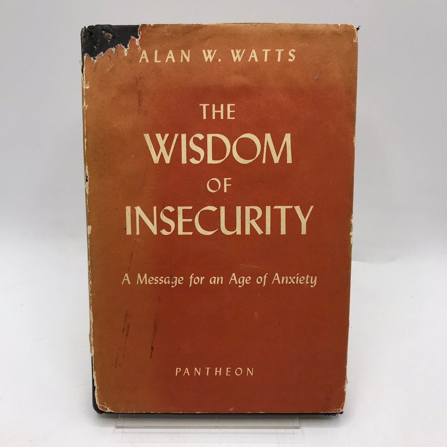 The Wisdom of Insecurity A Message for Age of Anxiety Alan W Watts Mental Health