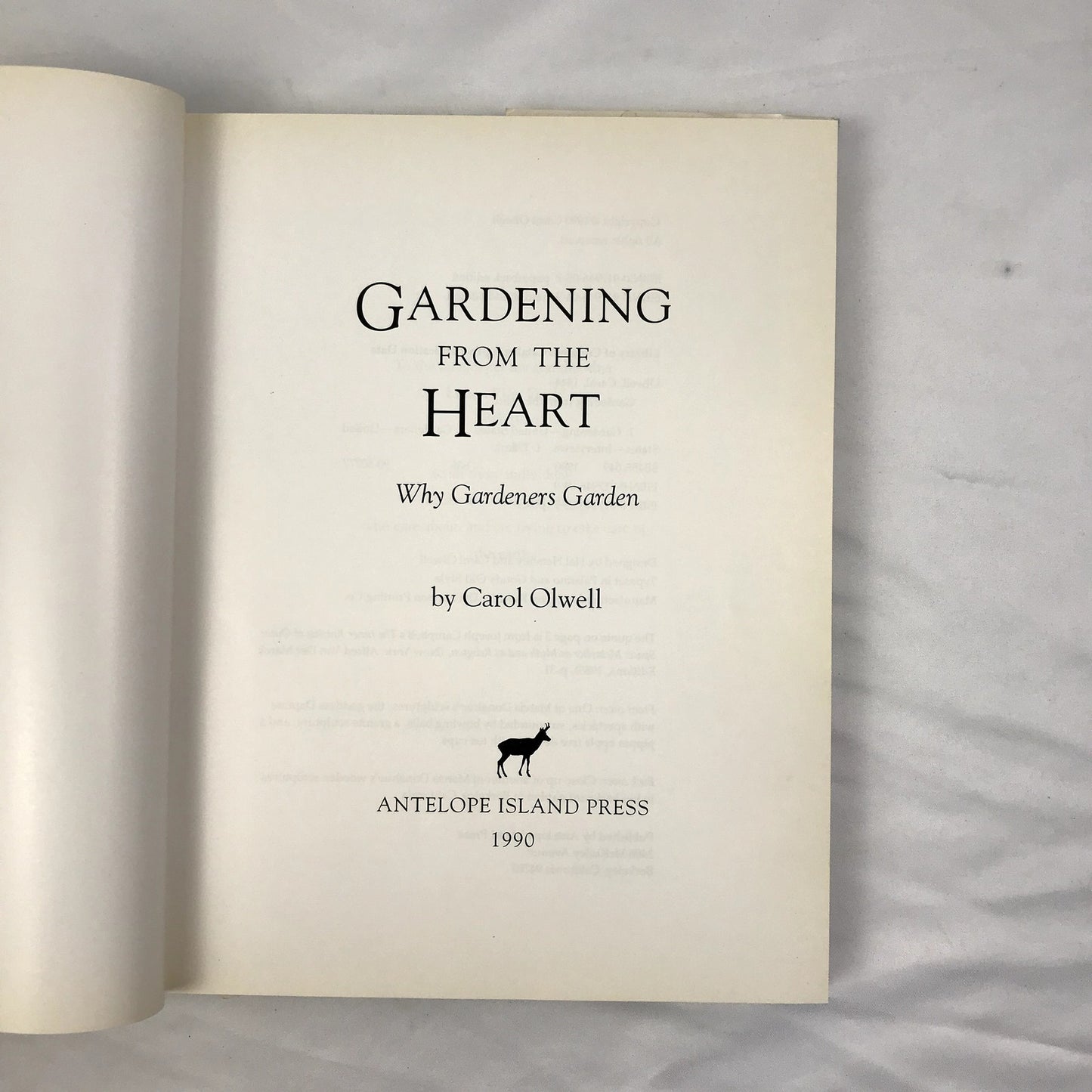 Gardening from the Heart Why Gardeners Garden Carol Olwell SIGNED Hardcover 1990