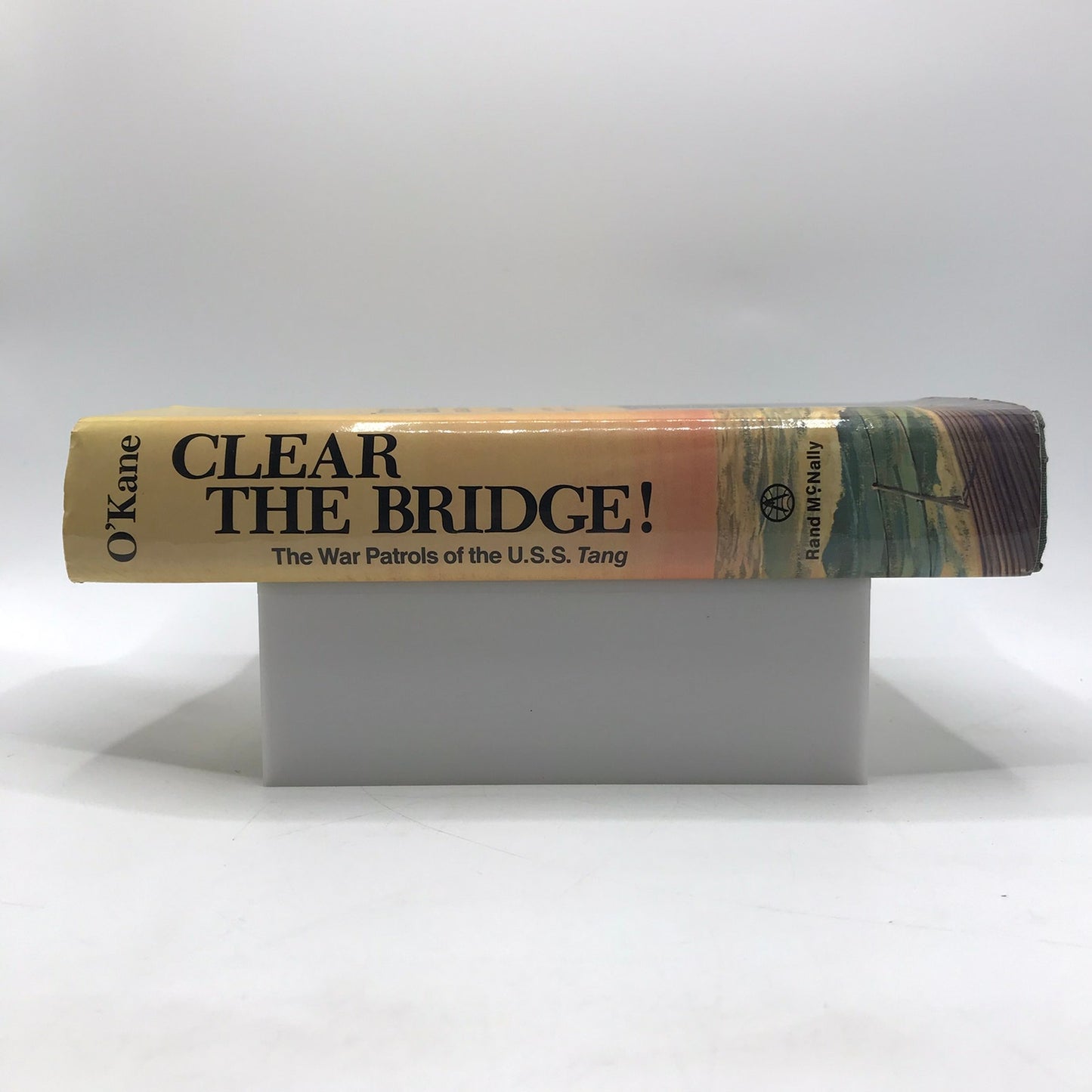 Clear the Bridge Richard H OKane SIGNED Naval History Submarine Biography Memoir