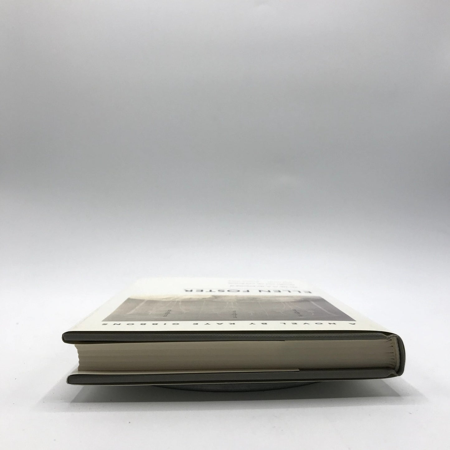 Ellen Foster a Novel by Kaye Gibbons Signed First Edition Hardcover Book 1987