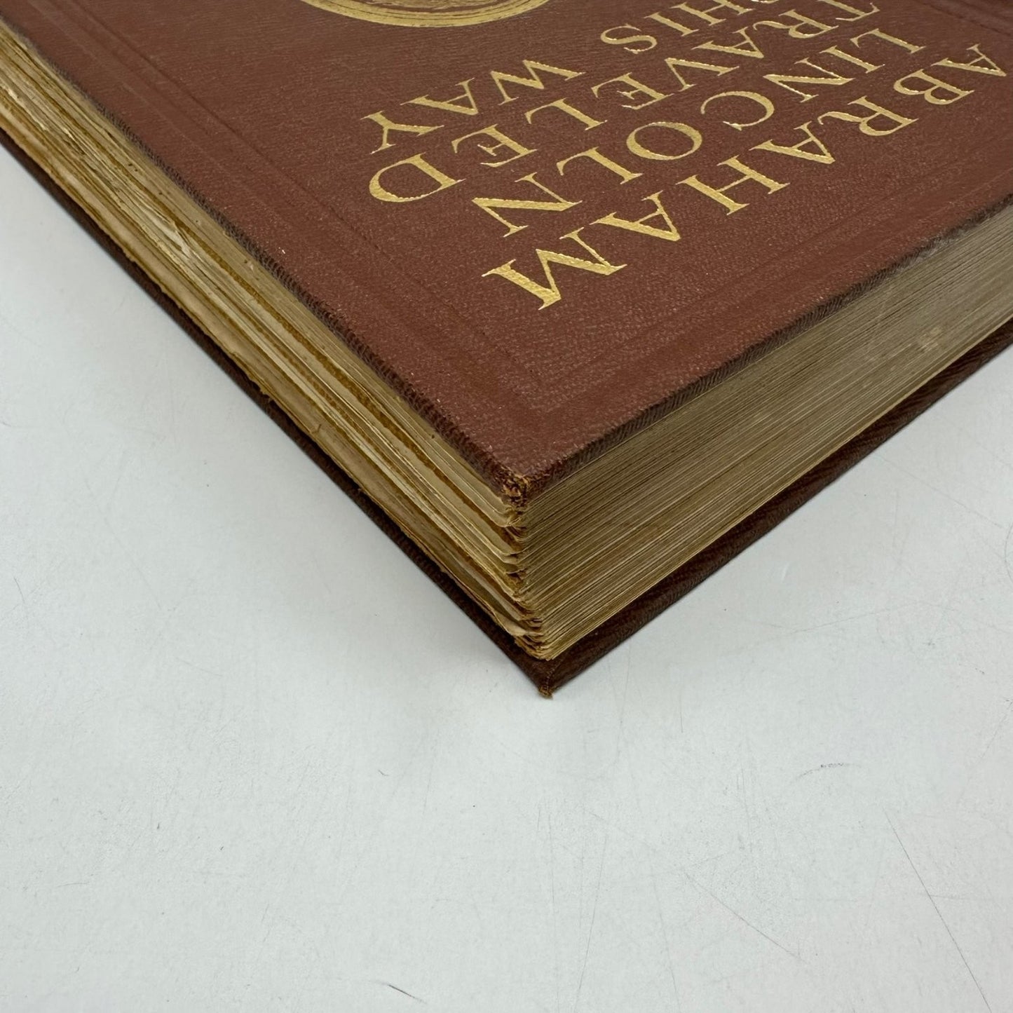 Abraham Lincoln Traveled This Way Fred L. Holmes 1930 First Edition Biography