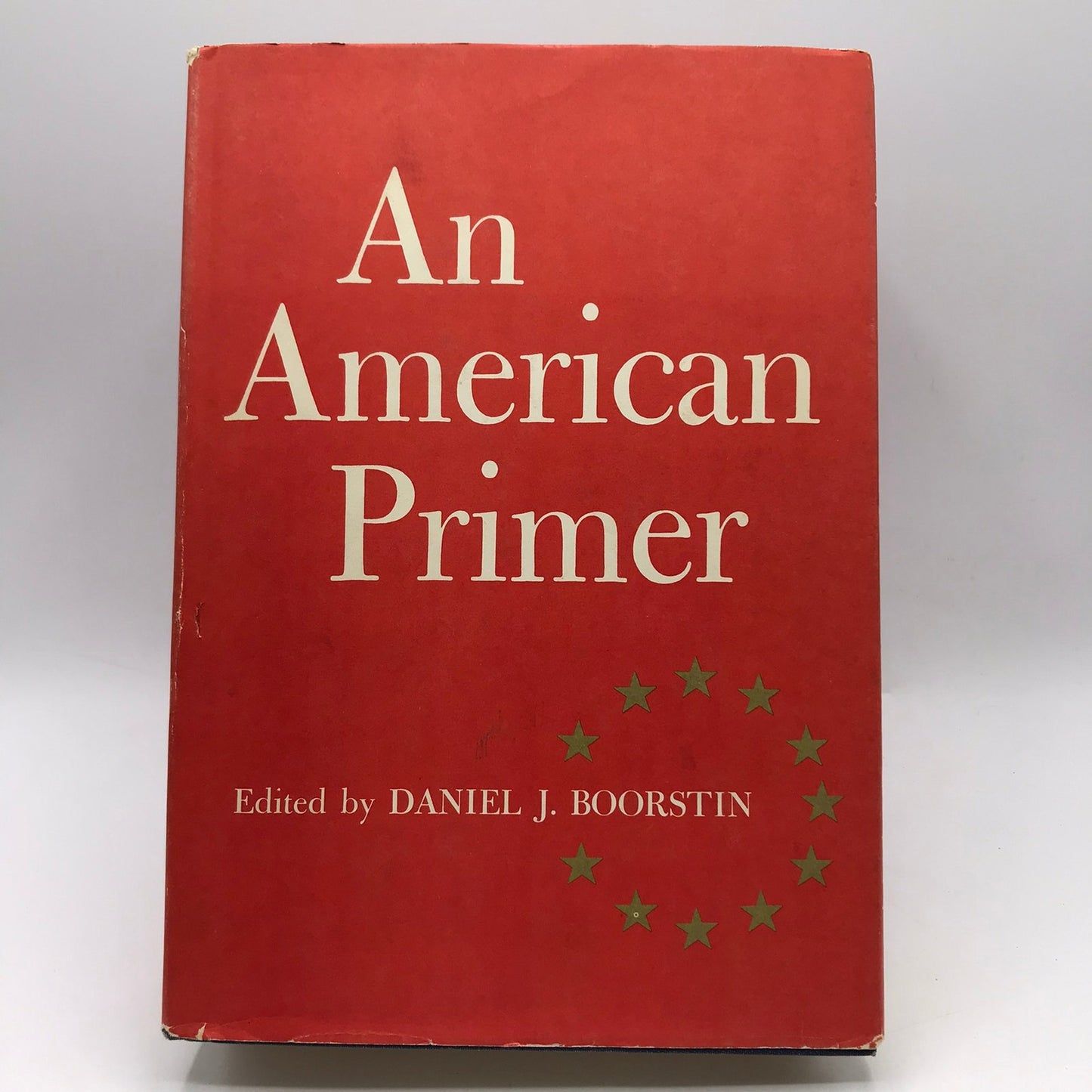An American Primer Daniel J Boorstin American History Anthology Politics Society
