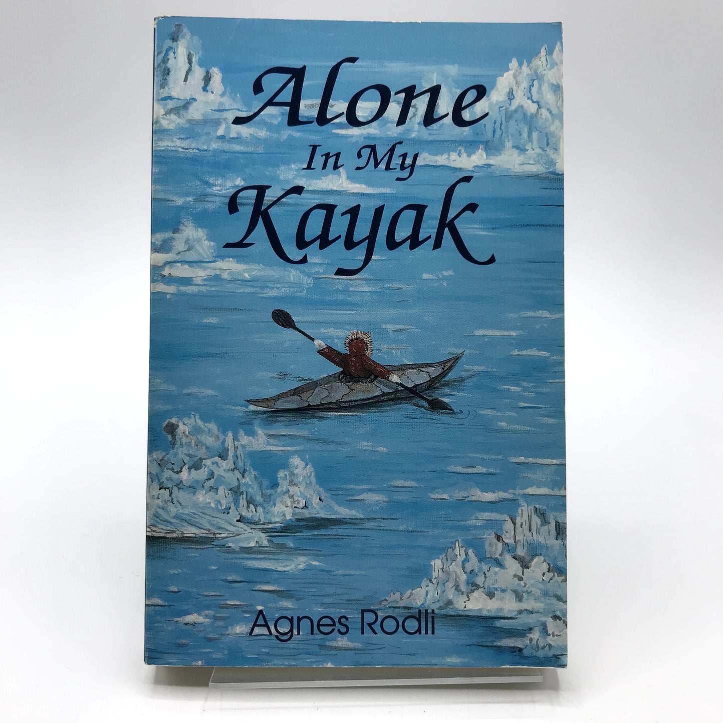 Alone In My Kayak Signed Spiritual Paperback English Book by Agnes Rodli 1993