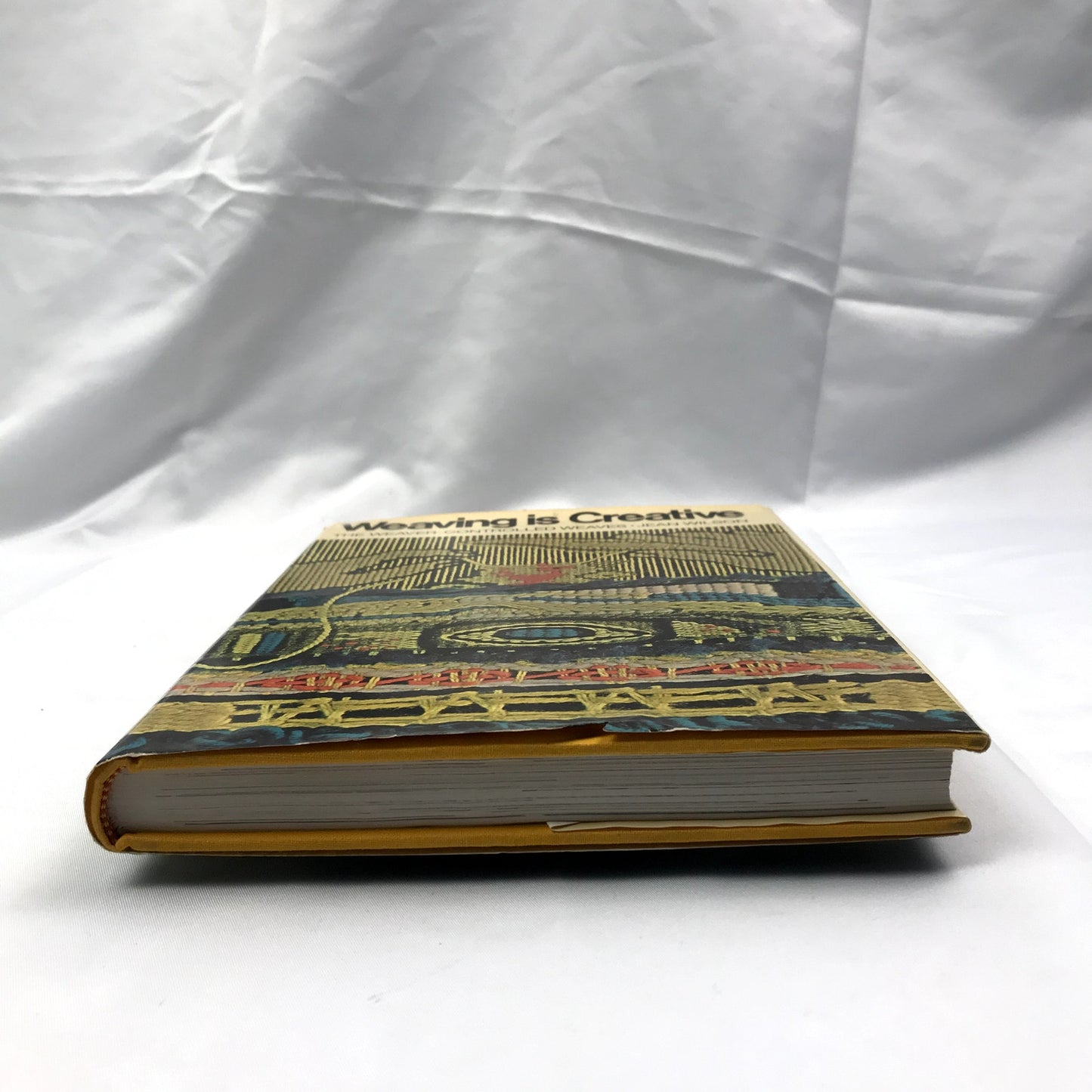 Weaving Is Creative: The Weaver-Controlled Weaves Hardcover by Jean Wilson 1972