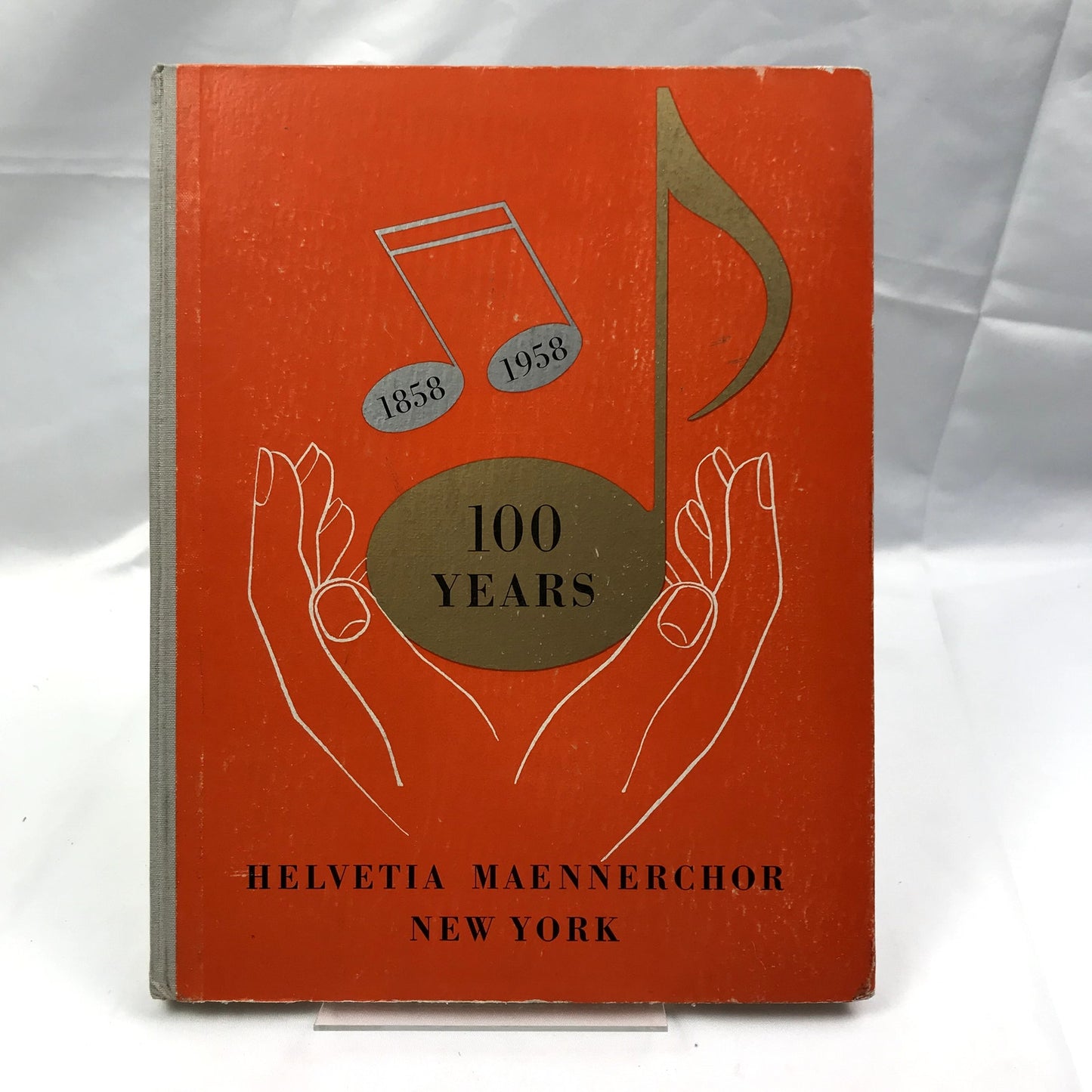 100 Years Helvetia Maennerchor New York 1858-1958 by Paul J. Sturzenegger 1958