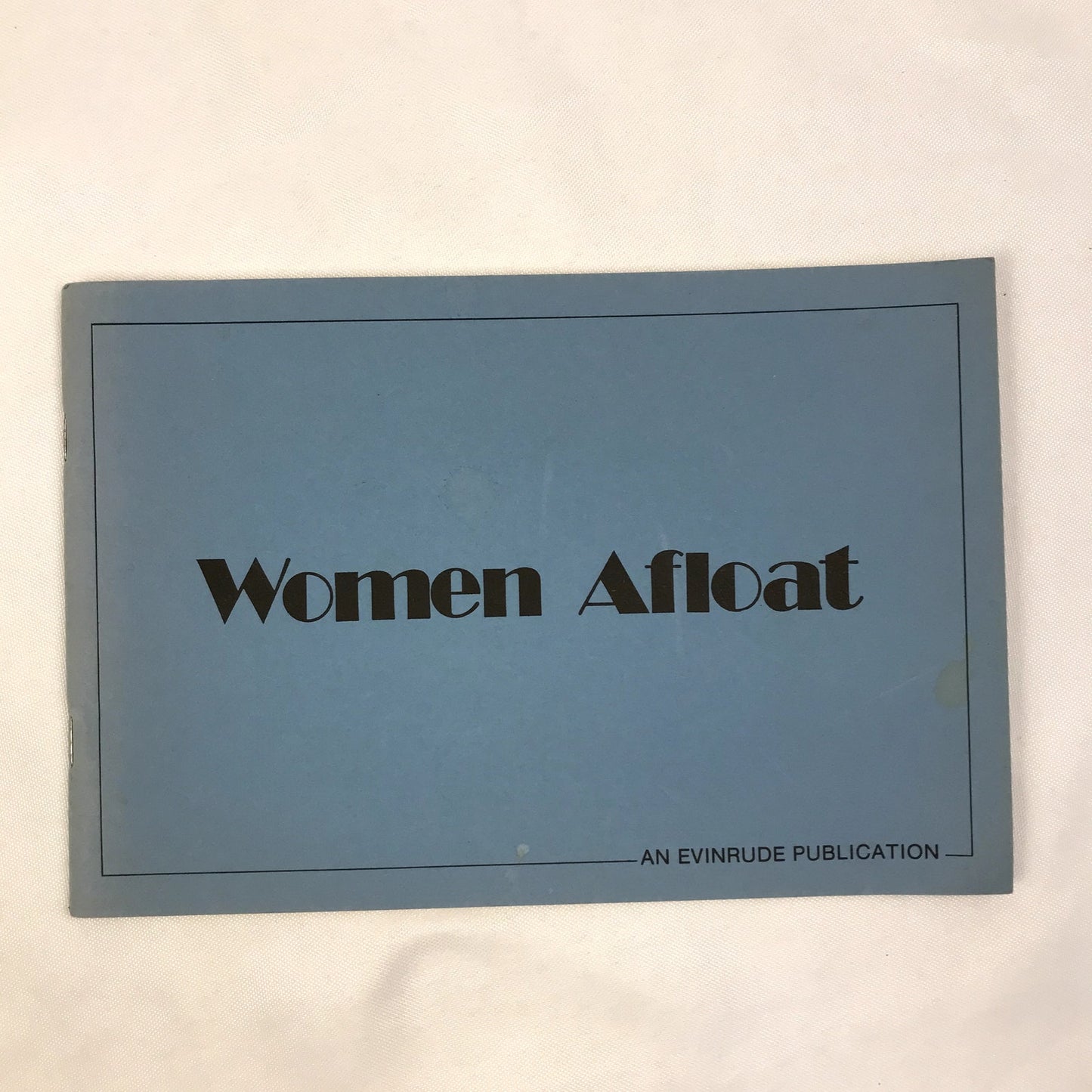 Women Afloat Boat Buying, Maintenance & Uses Evinrude Publications Booklet 1977