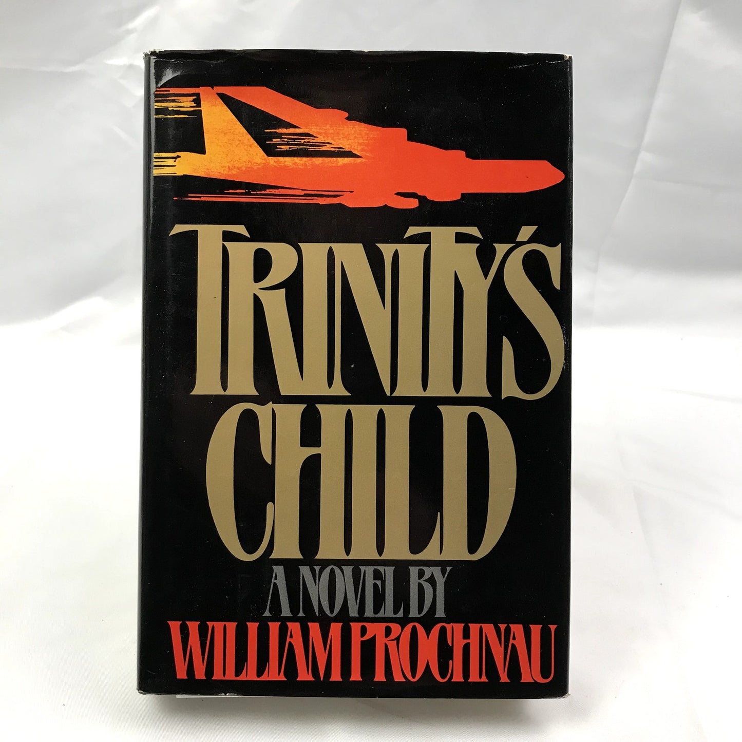 Trinity's Child: A Novel by Journalist William Prochnau Signed Hardcover 1983
