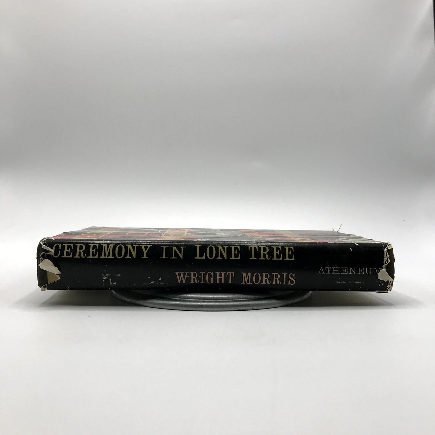 Ceremony In Lone Tree Hardcover Novel by Wright Morris First Edition 1960