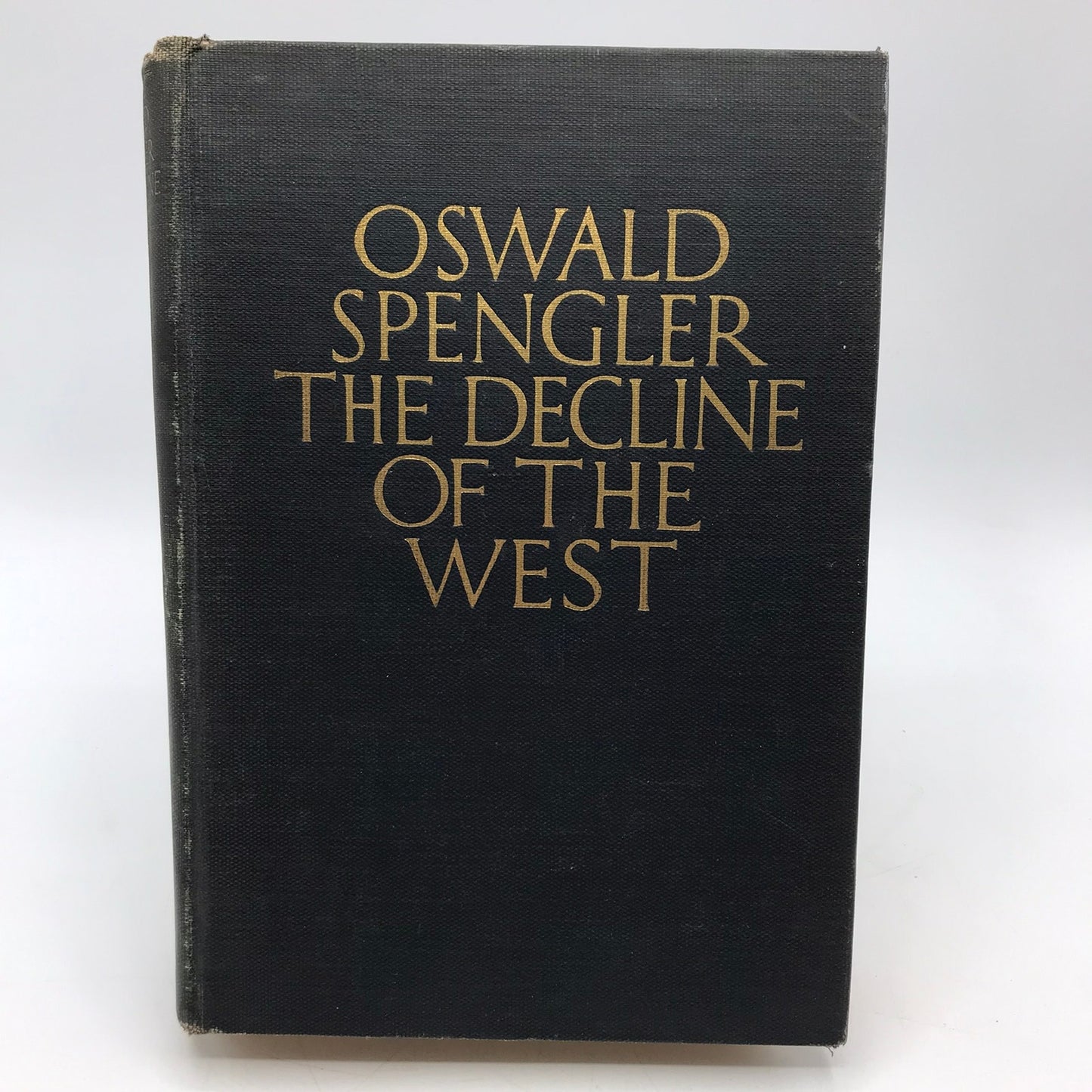 The Decline of the West Form and Actuality by Oswald Spengler 2nd Printing 1926