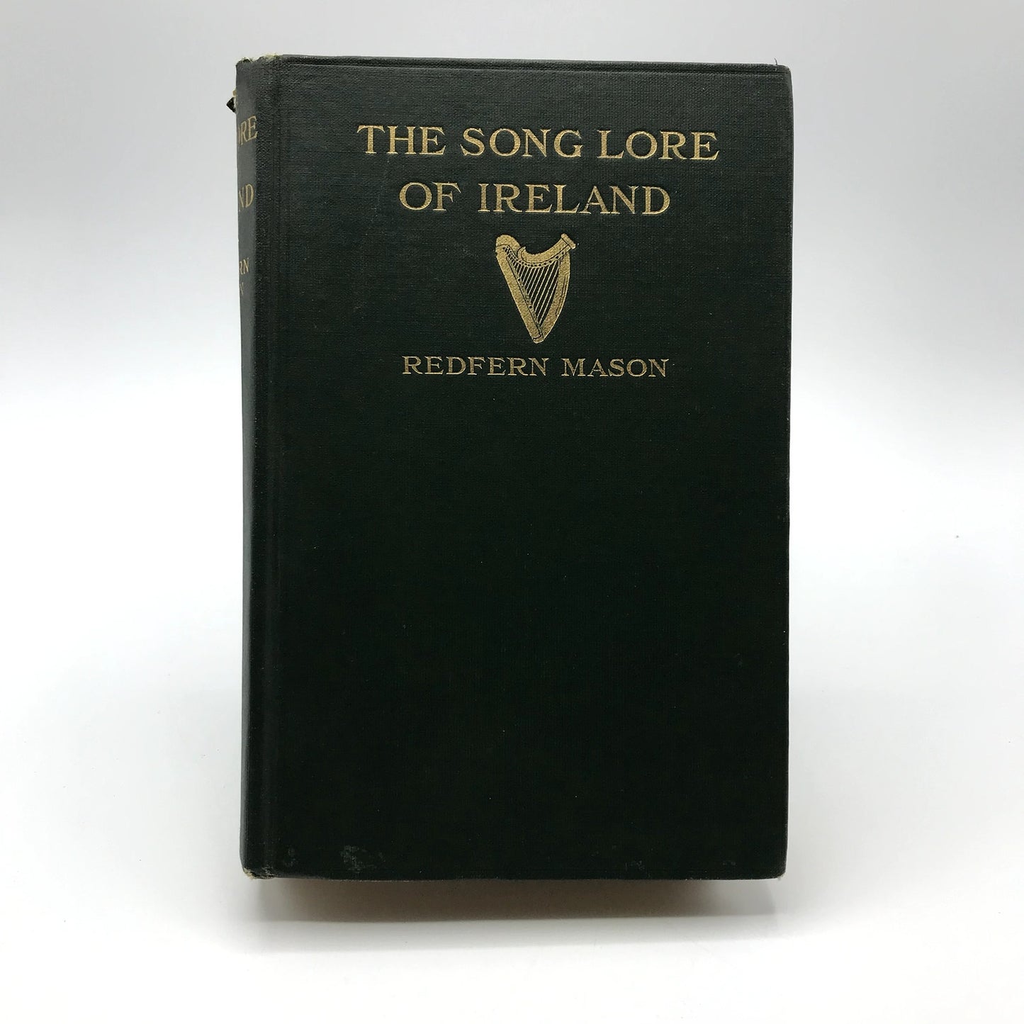 The Song Lore of Ireland: Erin's Story In Music & Verse by Redfern Mason 1911