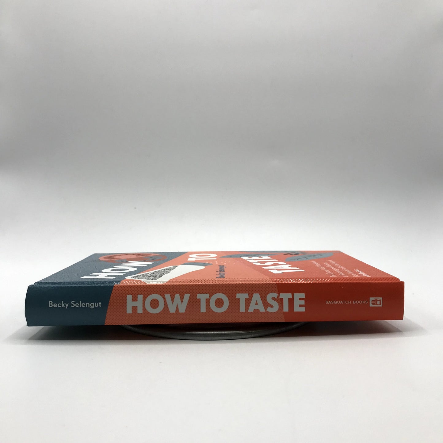 How to Taste The Curious Cook's Handbook w/ Recipes SIGNED Becky Selengut 2018