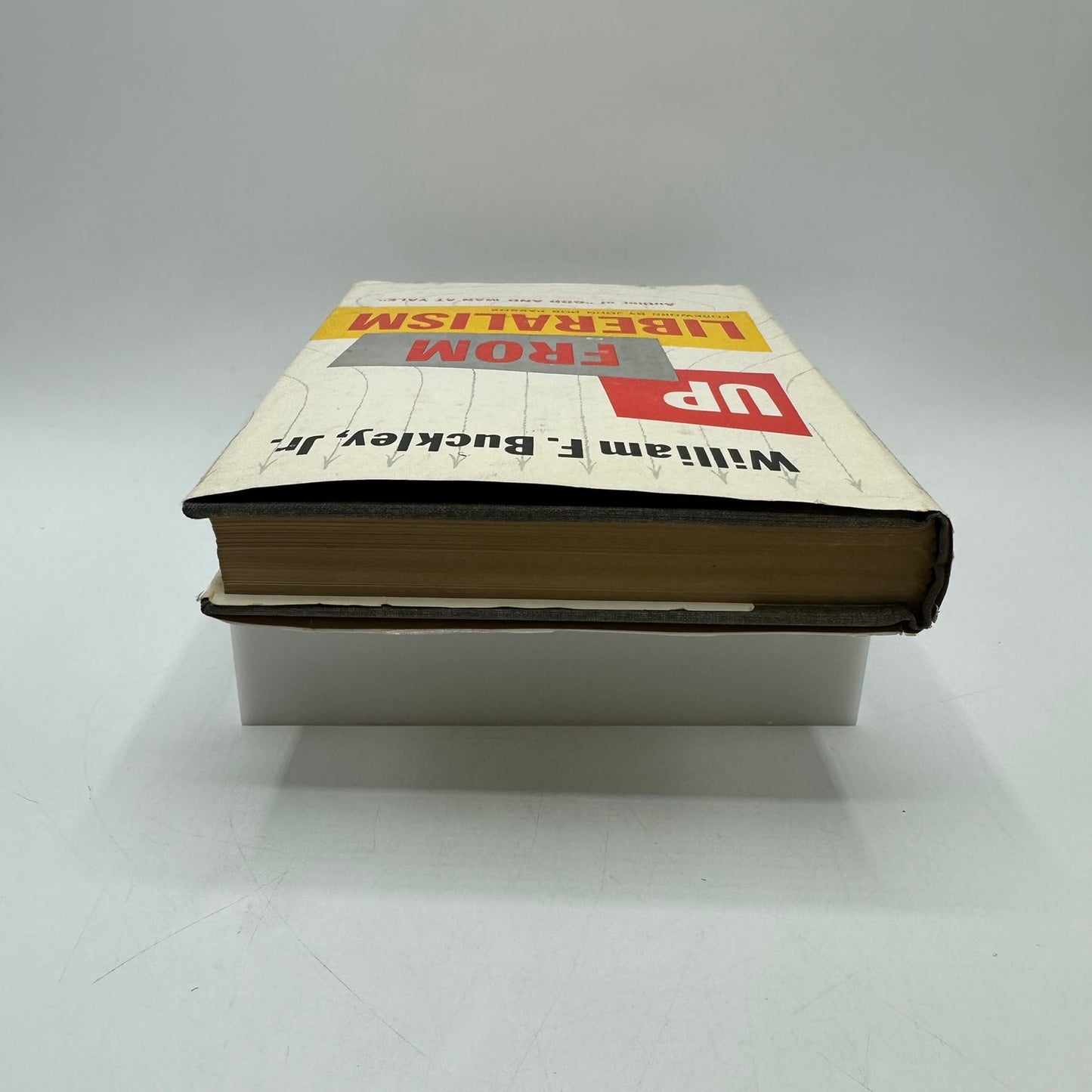 Up from Liberalism William F Buckley Politics History Political Ideologies 1959