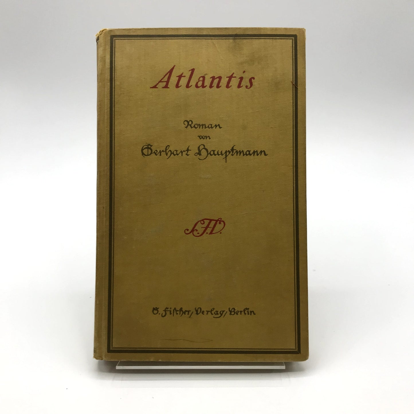Atlantis Roman von Gerhat Hauptmann Hardcover S. Fischer Verlag Berlin 1925