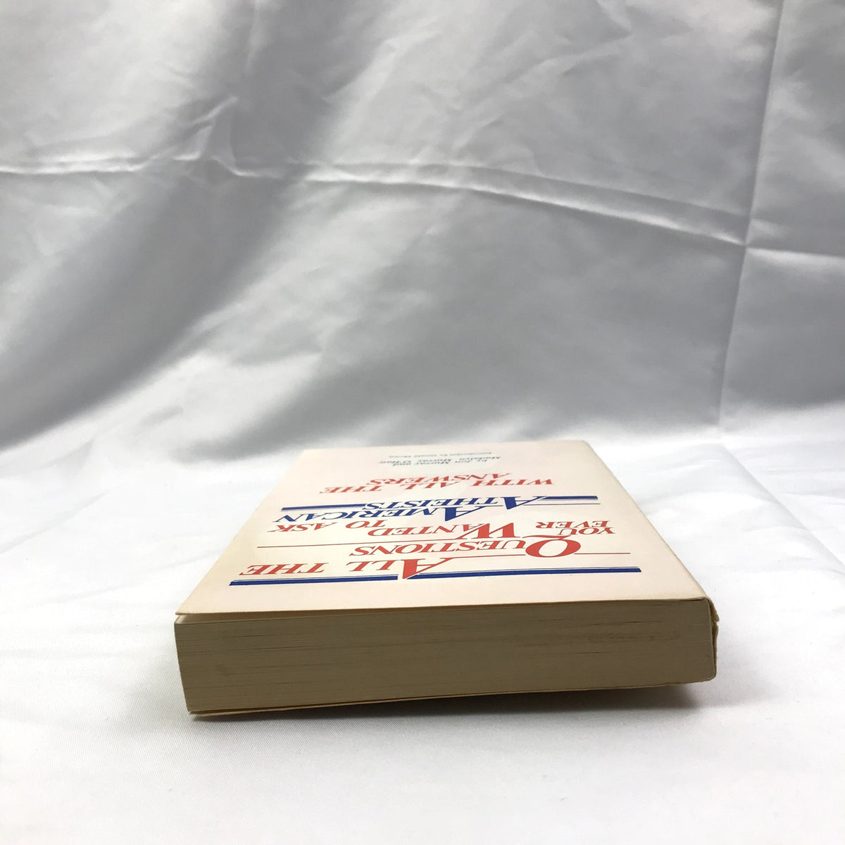All The Questions You Ever Wanted To Ask American Atheists Paperback Book 1983