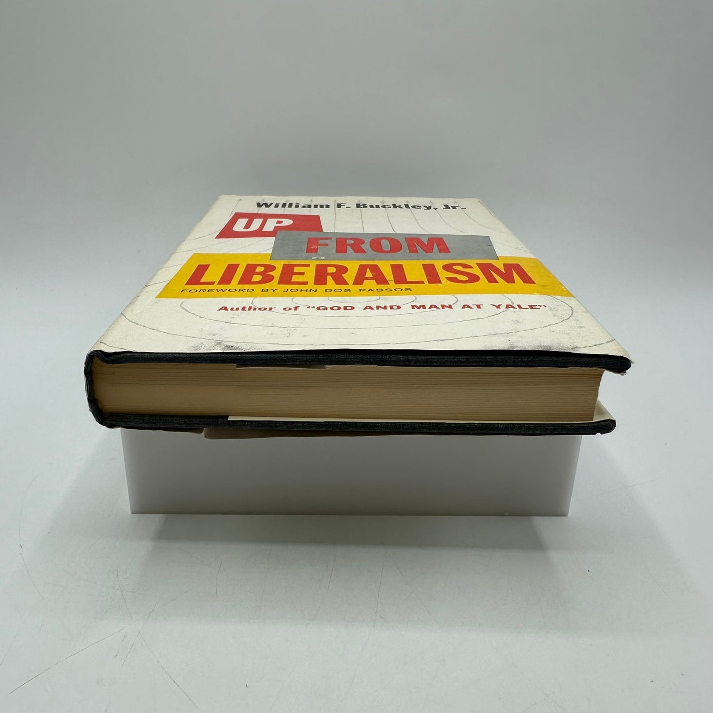 Up from Liberalism William F Buckley Politics History Political Ideologies 1959