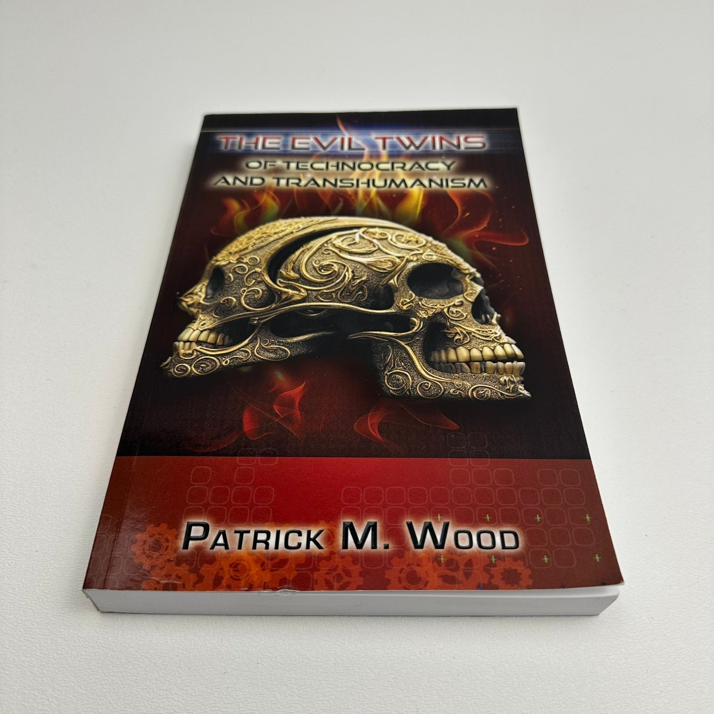 The Evil Twins of Technocracy and Transhumanism Patrick M Wood SIGNED Economics