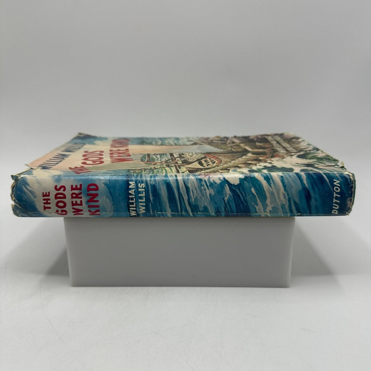 The Gods Were Kind William Willis 1955 First Edition Pacific Voyage Dutton