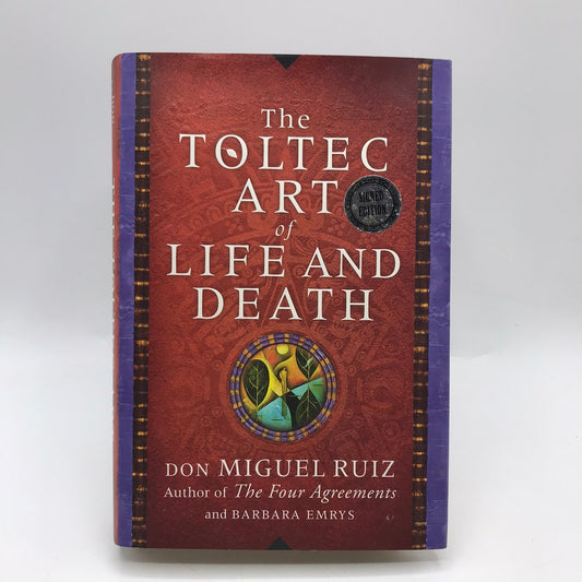 The Toltec Art of Life and Death Don Miguel Ruiz Barbara Emrys SIGNED Philosophy
