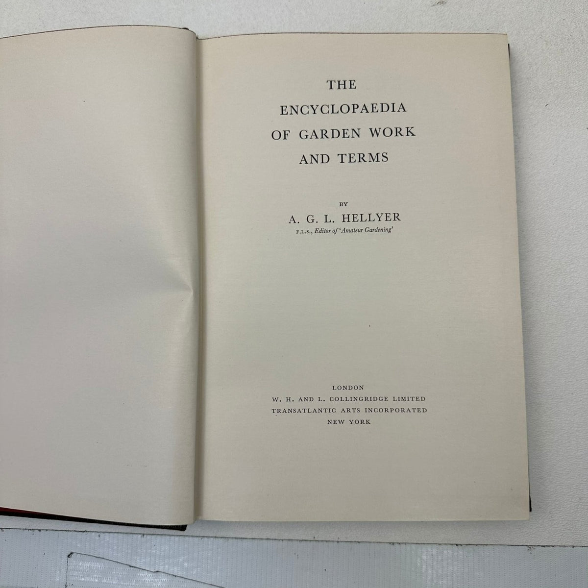 Encyclopaedia of Garden Work and Terms A. G. L. Hellyer 1954 First Edition