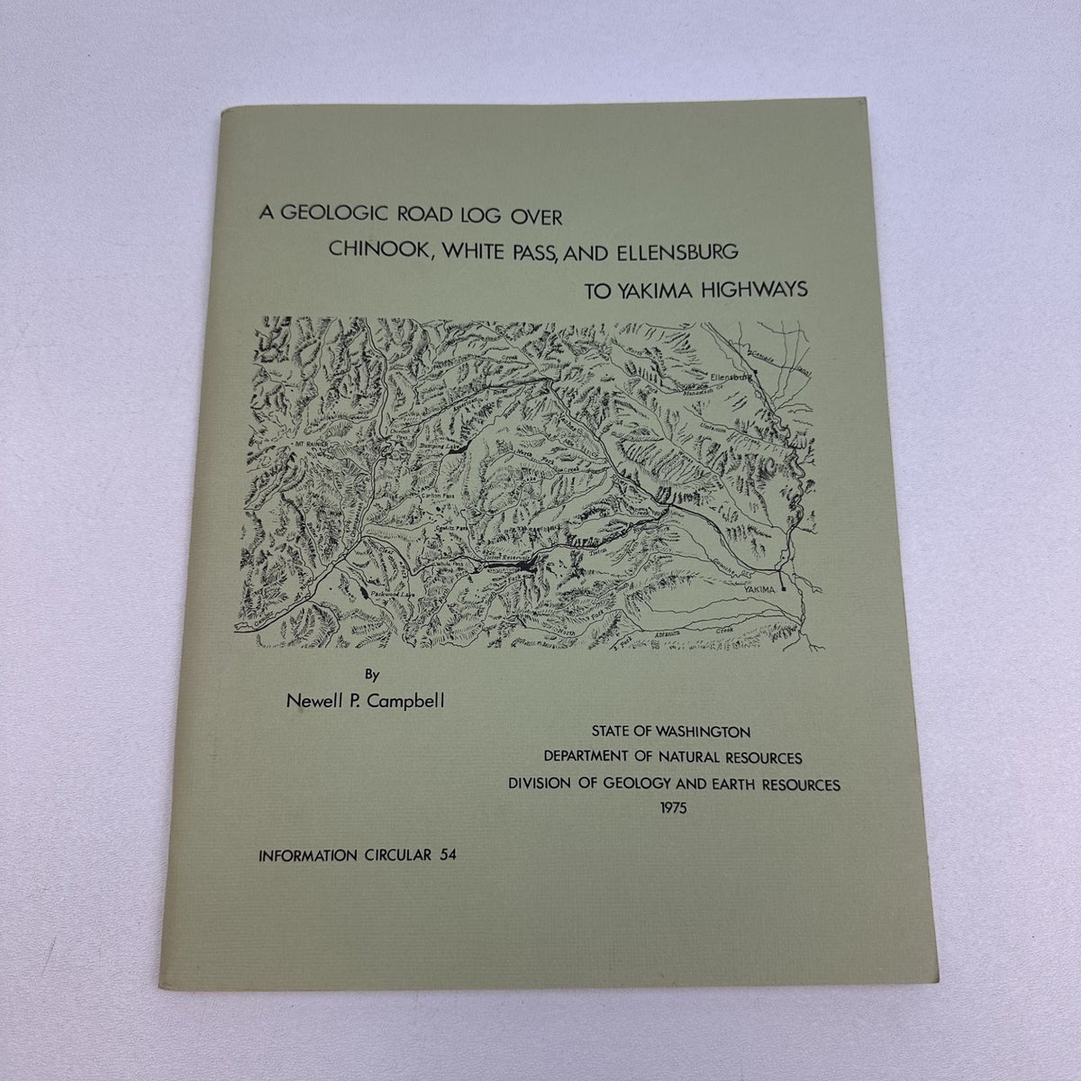 Geologic Road Log Chinook White Pass Ellensburg Yakima Highways Campbell 1975 WA