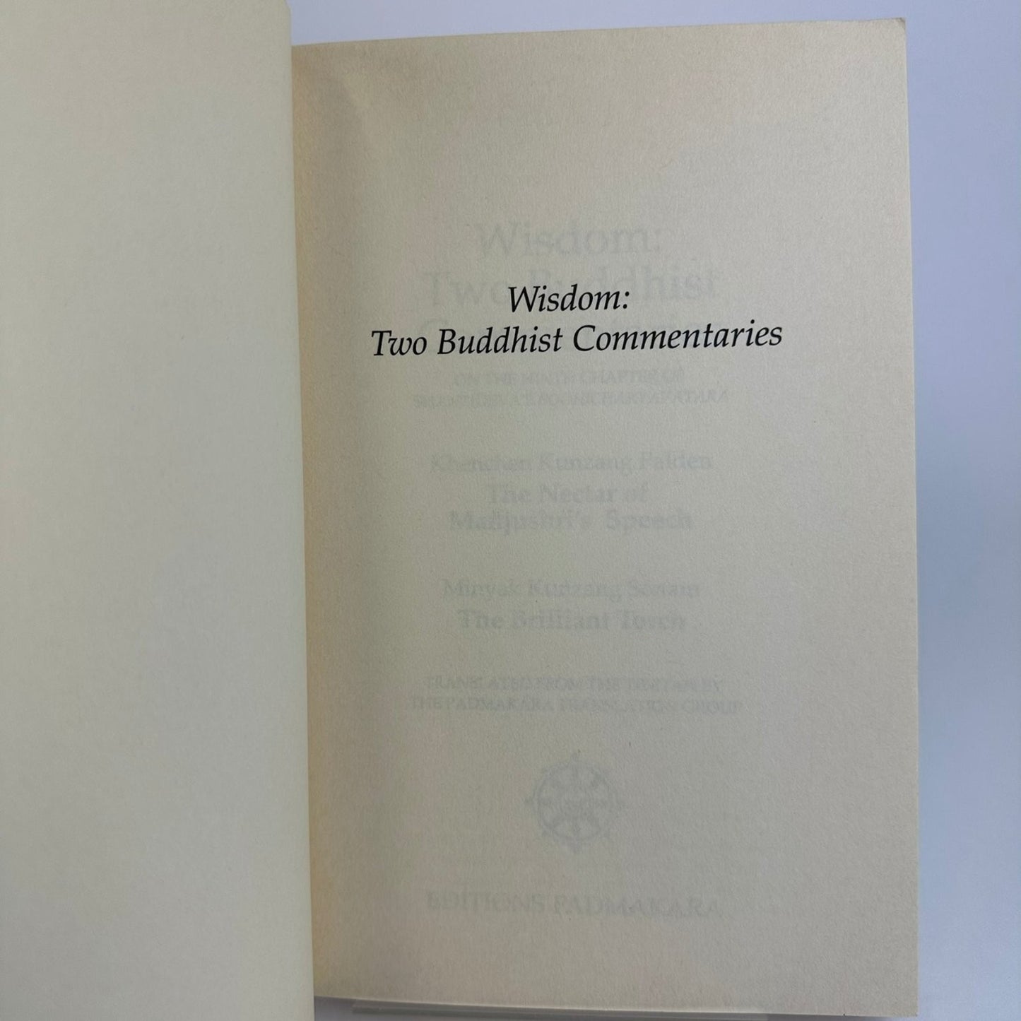 Wisdom Two Buddhist Commentaries Palden Sönam 1993 Padmakara Paperback