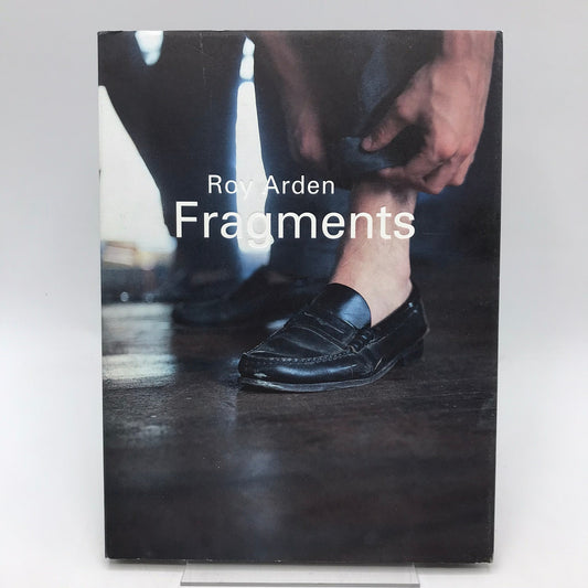 Roy Arden Fragments Photographs 1981 to 1985 Peter Culley Art Exhibition Catalog