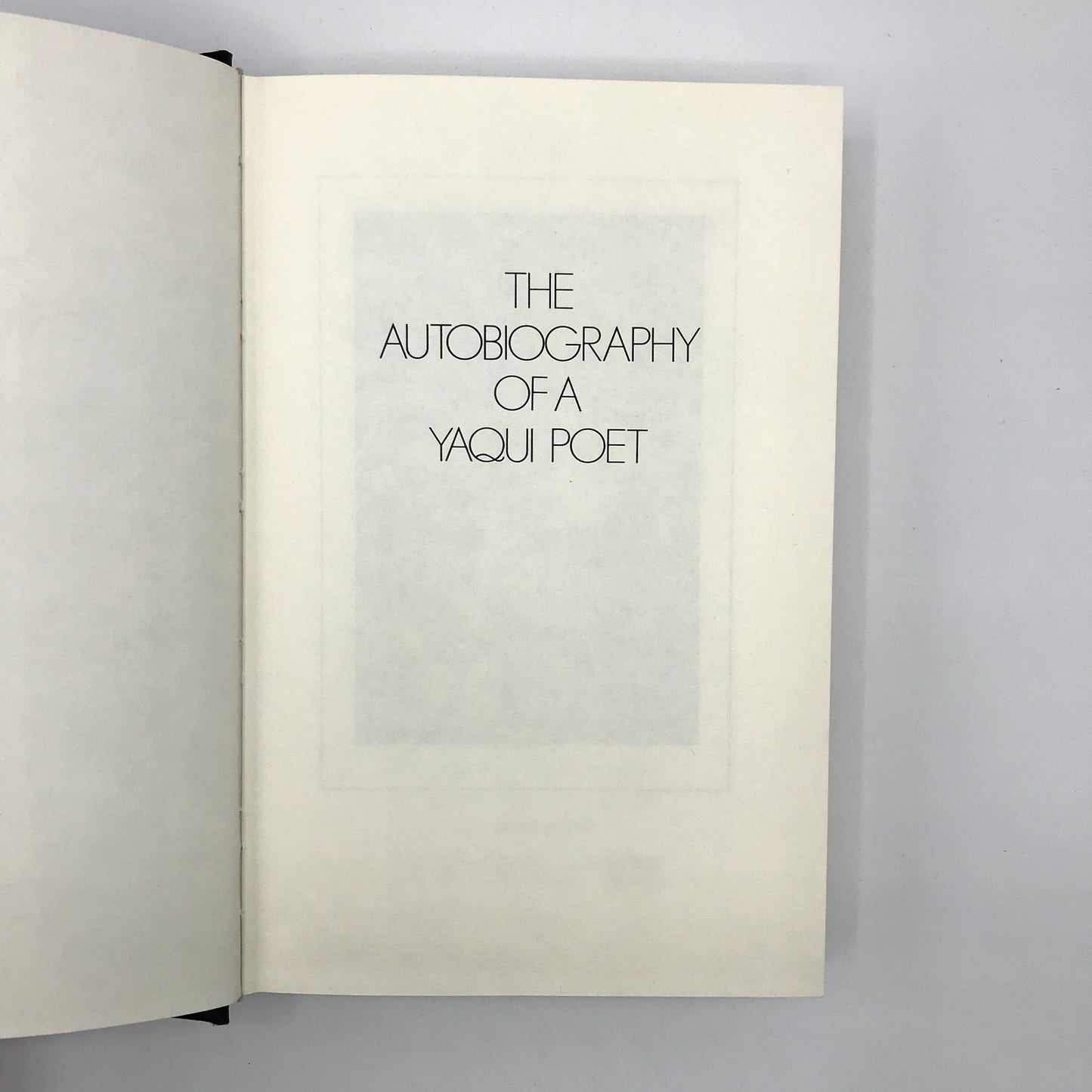 The Autobiography of A Yaqui Poet Illustrated HC by Refugio Savala 1980 1st Ed.