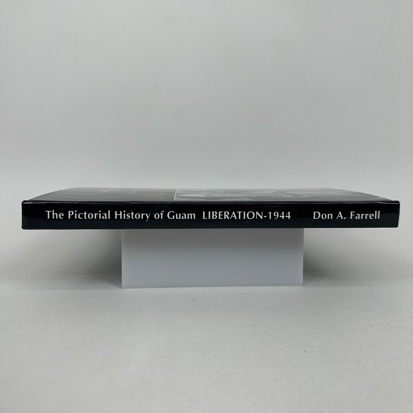 The Pictorial History of Guam Liberation 1944 Don A Farrell SIGNED World War II