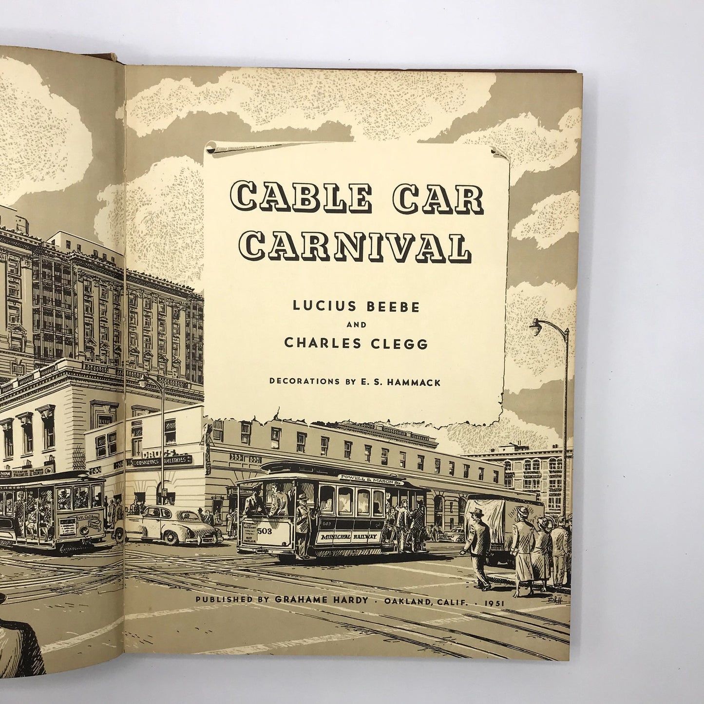 Cable Car Carnival Lucius Beebe & Charles Clegg 1951 Signed Illus. First Edition