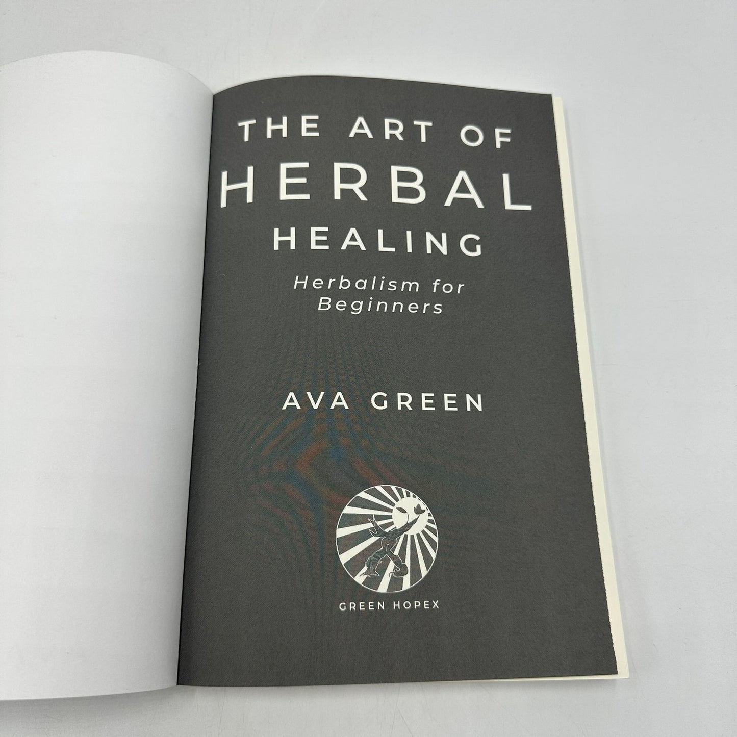 The Art of Herbal Healing Herbalism for Beginners Ava Green Alternative Medicine