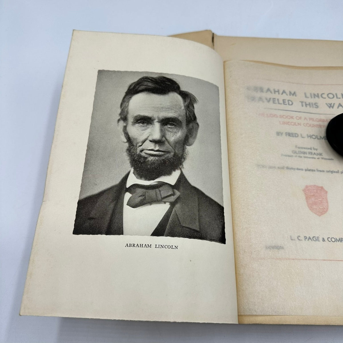 Abraham Lincoln Traveled This Way Fred L. Holmes 1930 First Edition Biography