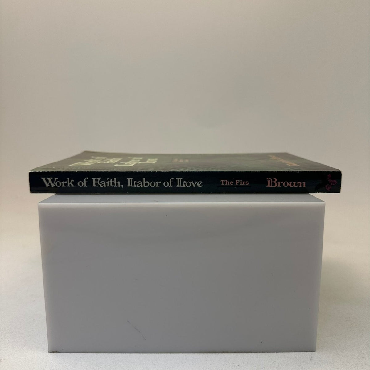 Work of Faith Labor of Love Katherine Brown 1980 First Printing Multnomah Press