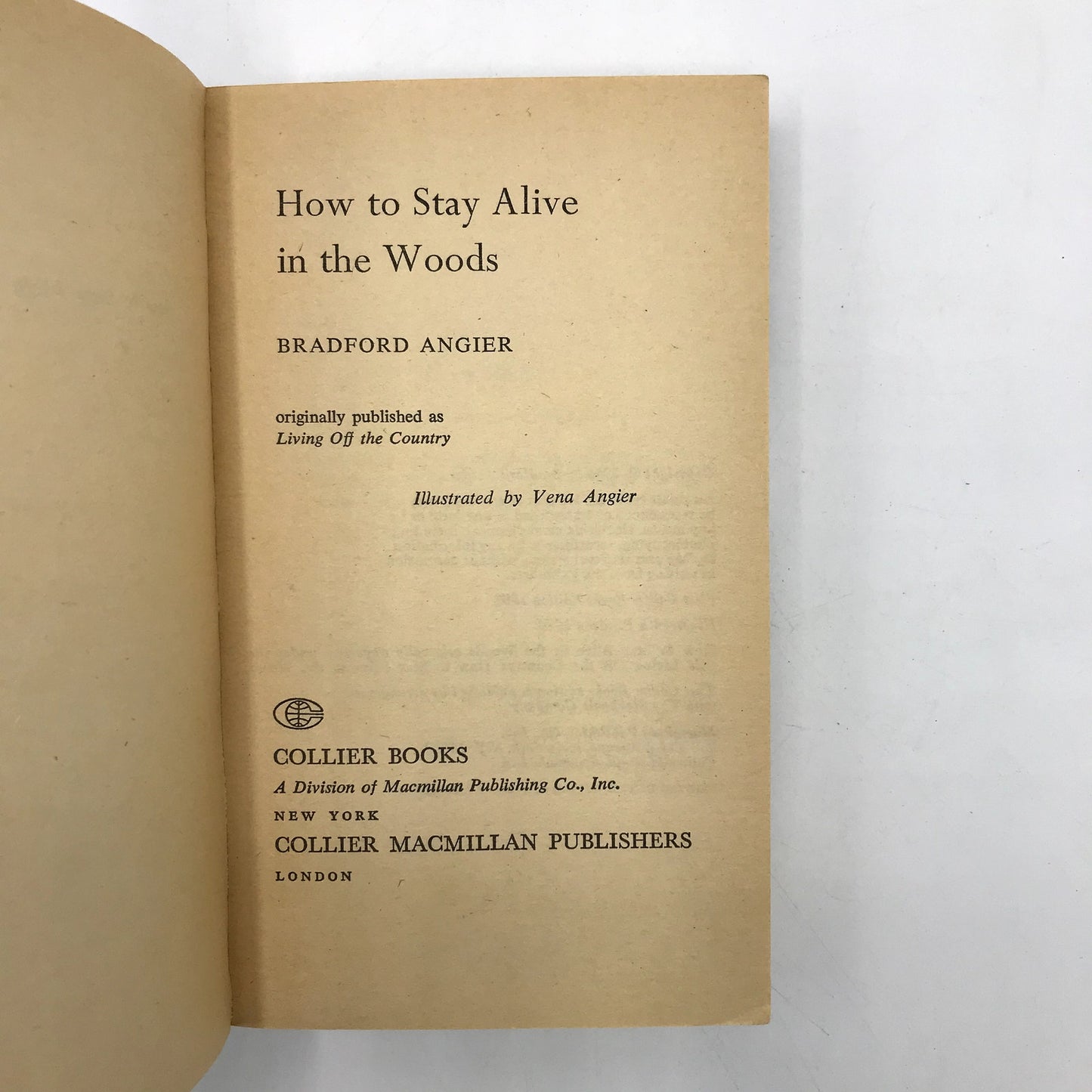 How to Stay Alive In the Woods Survivalist Guide Illustrated Paperback by Angier