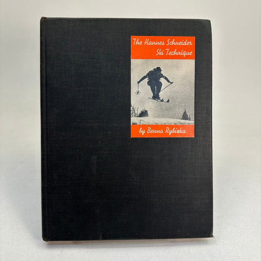 Hannes Schneider Ski Technique Benno Rybizka 1938 First Edition Illustrated