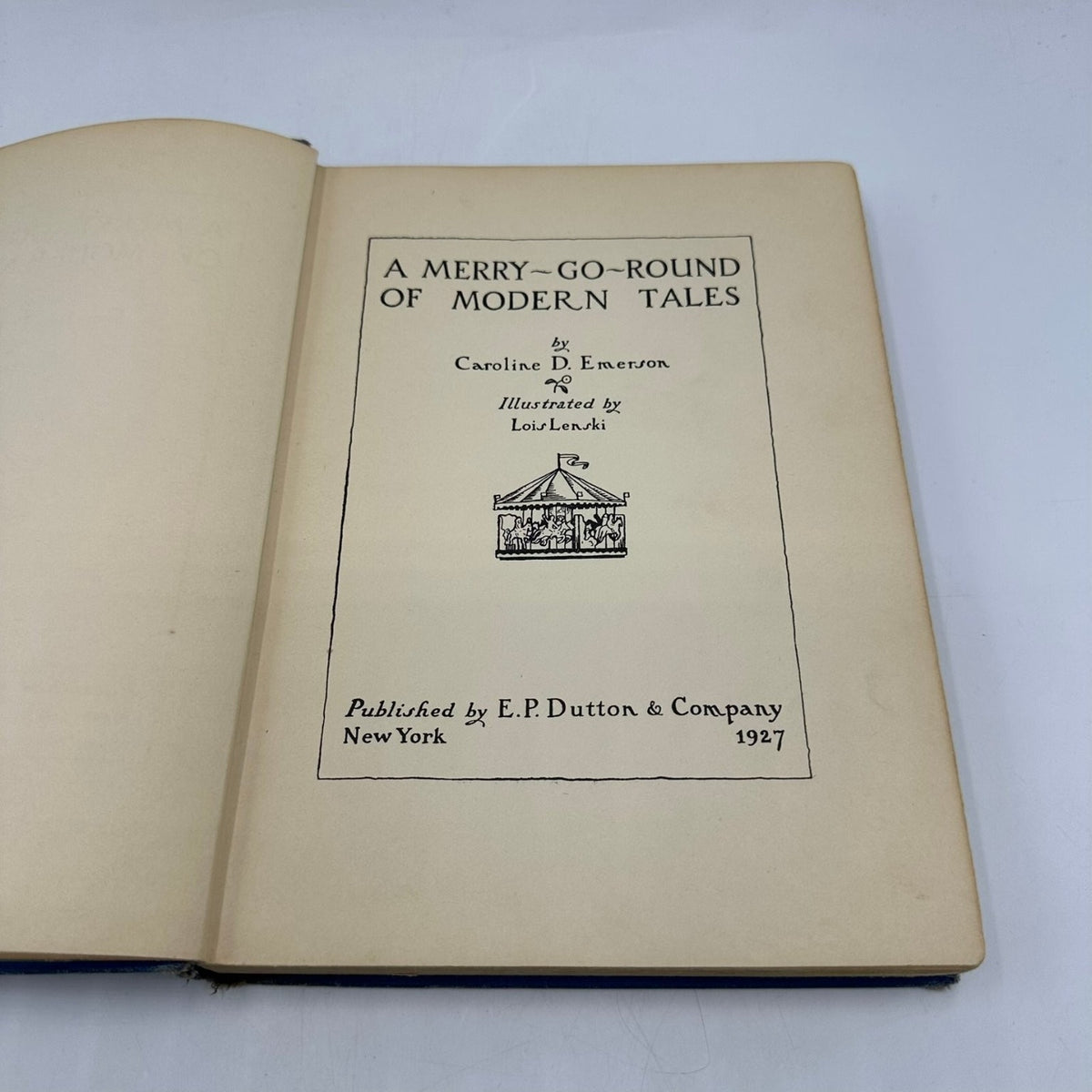 Merry-Go-Round of Modern Tales Caroline D. Emerson 1927 Children's Fiction E. P