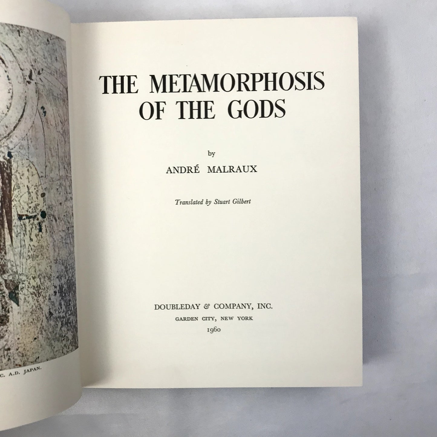 The Metamorphosis of the Gods Hardcover Book by Andre Malraux 1960 First Edition