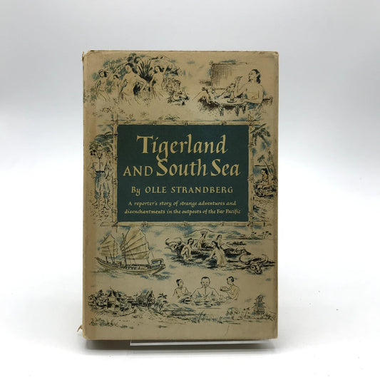Tigerland and South Sea Olle Strandberg 1st American Edition Travel Literature