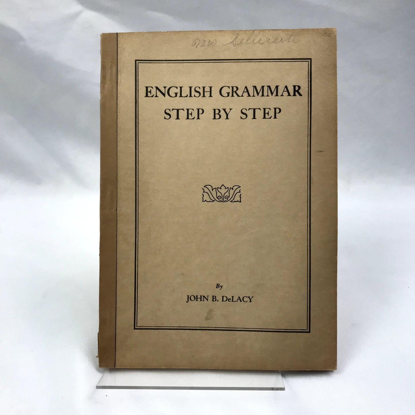 English Grammar Step by Step Paperback Language Book by Jon B. DeLacy 1931