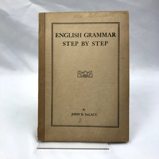 English Grammar Step by Step Paperback Language Book by Jon B. DeLacy 1931
