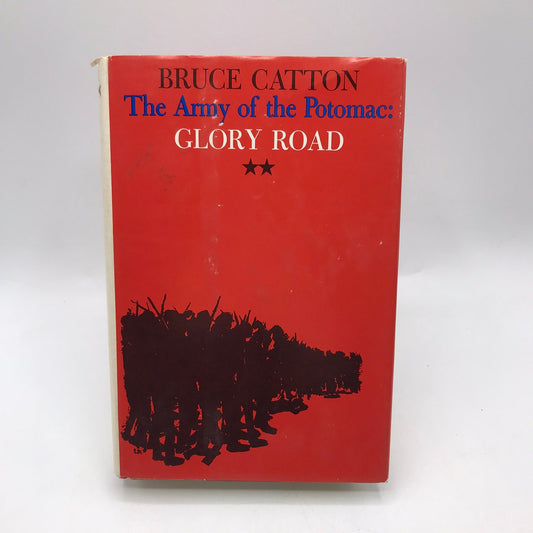 The Army of the Potomac Glory Road Bruce Catton American History Civil War 1952
