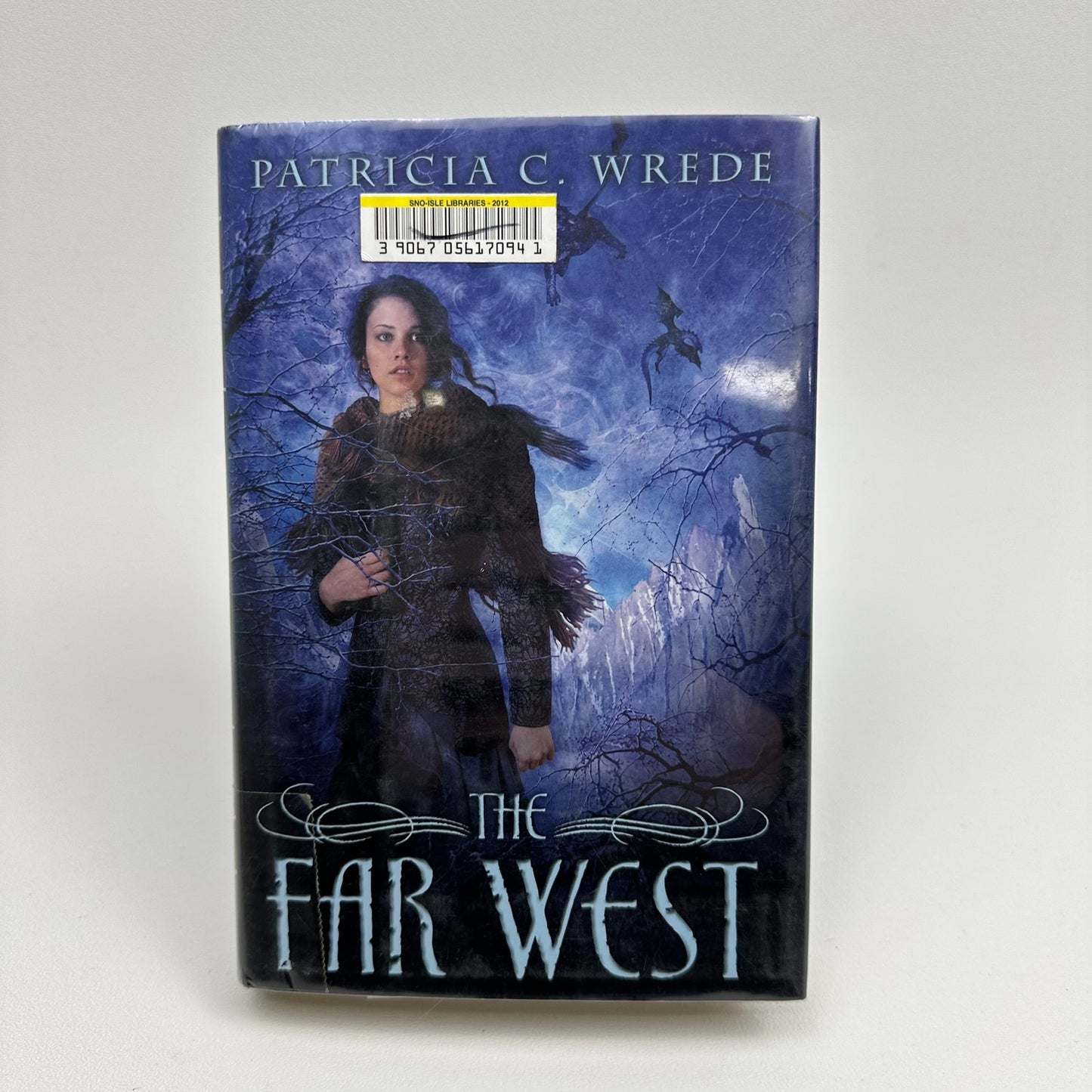The Far West Patricia C Wrede Frontier Magic Historical Young Adult Fantasy