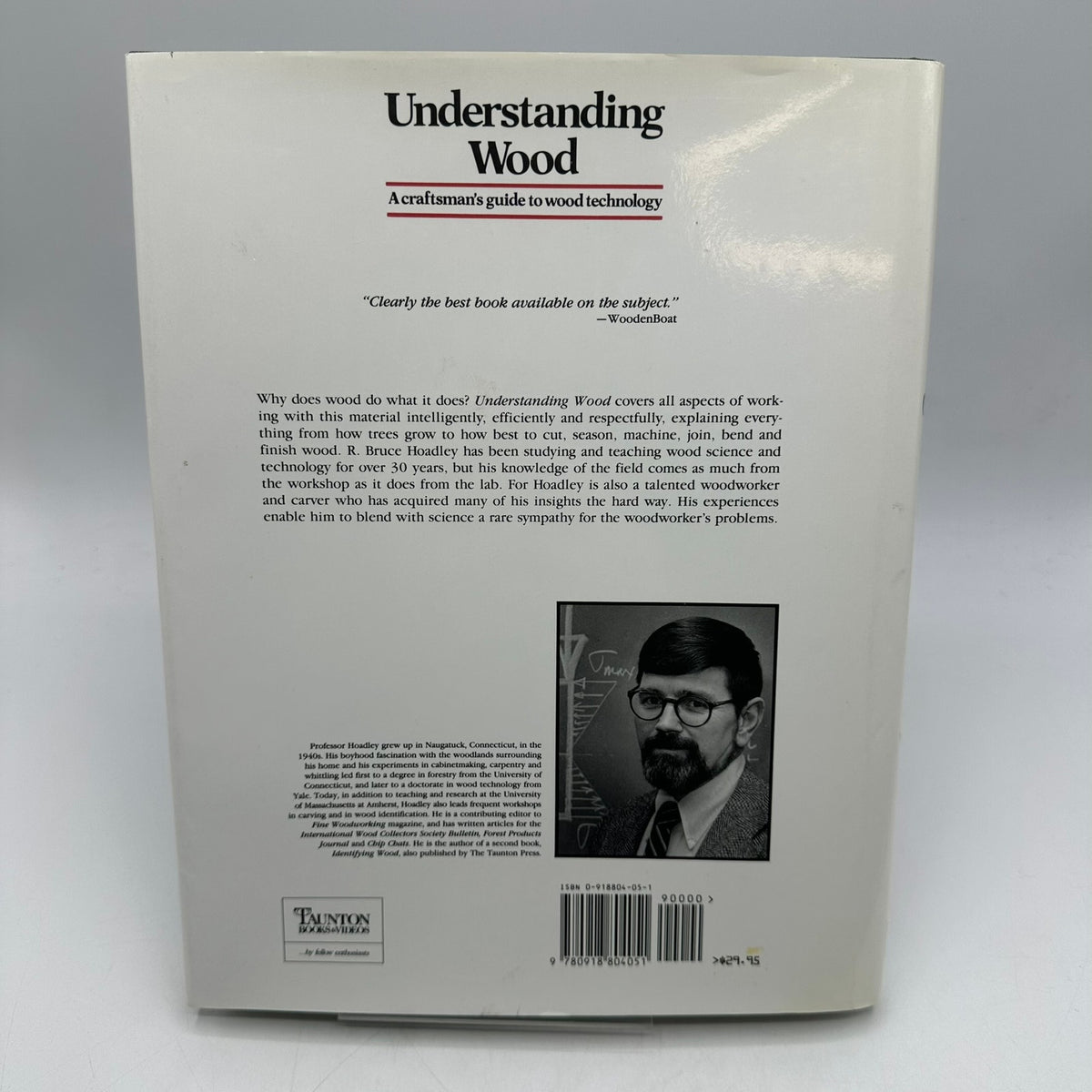 Understanding Wood A Craftsman's Guide to Wood Technology R Bruce Hoadley 1980