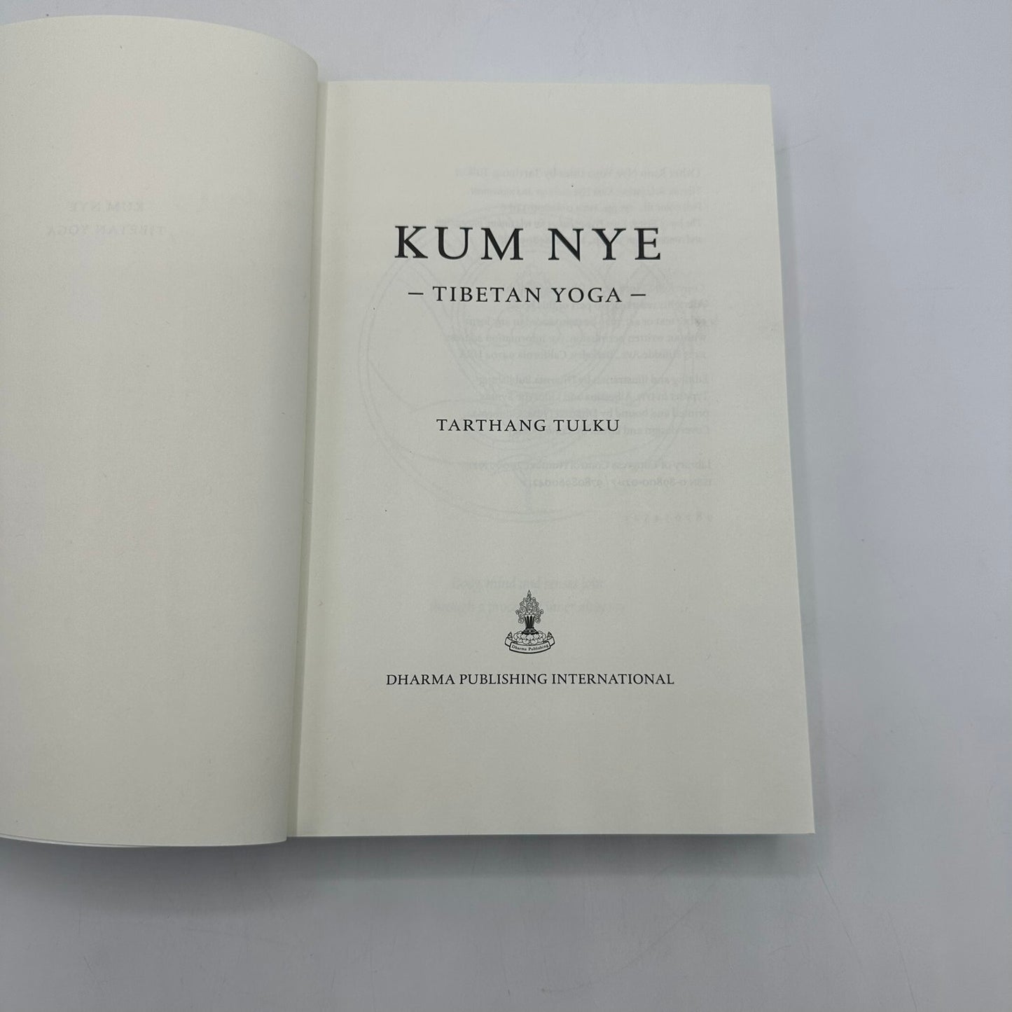 Kum Nye Tibetan Yoga A Complete Guide to Health and Wellbeing Tarthang Tulku