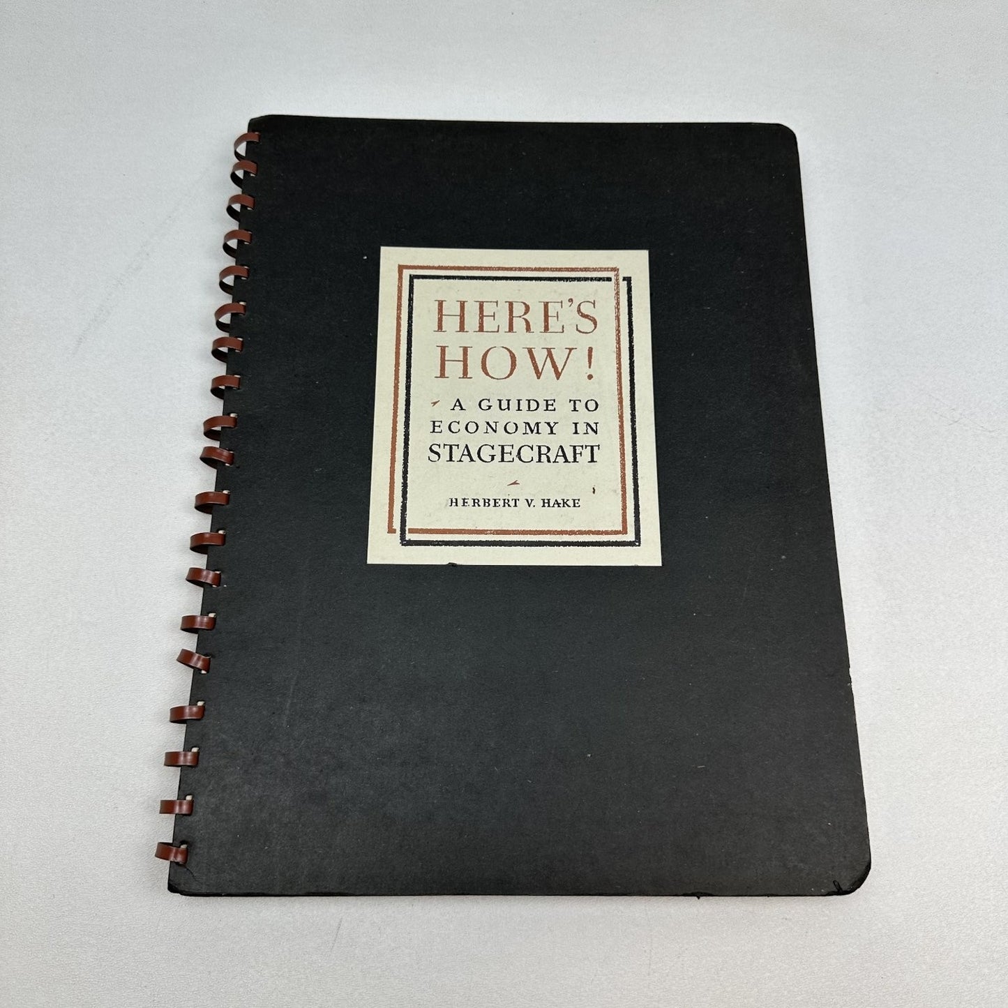 Here's How! A Guide to Economy in Stagecraft Hake 1951 Edition Row, Peterson