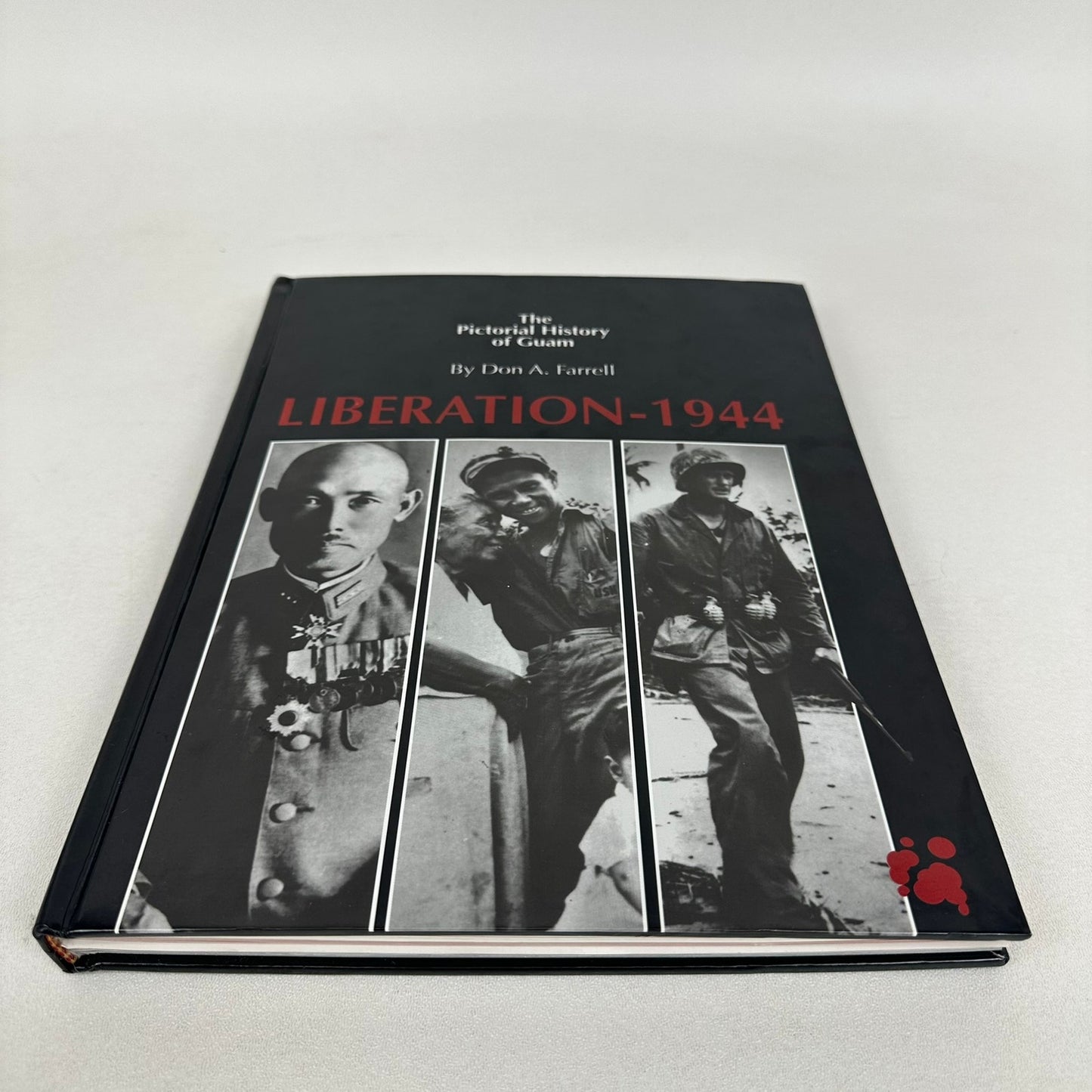 The Pictorial History of Guam Liberation 1944 Don A Farrell SIGNED World War II