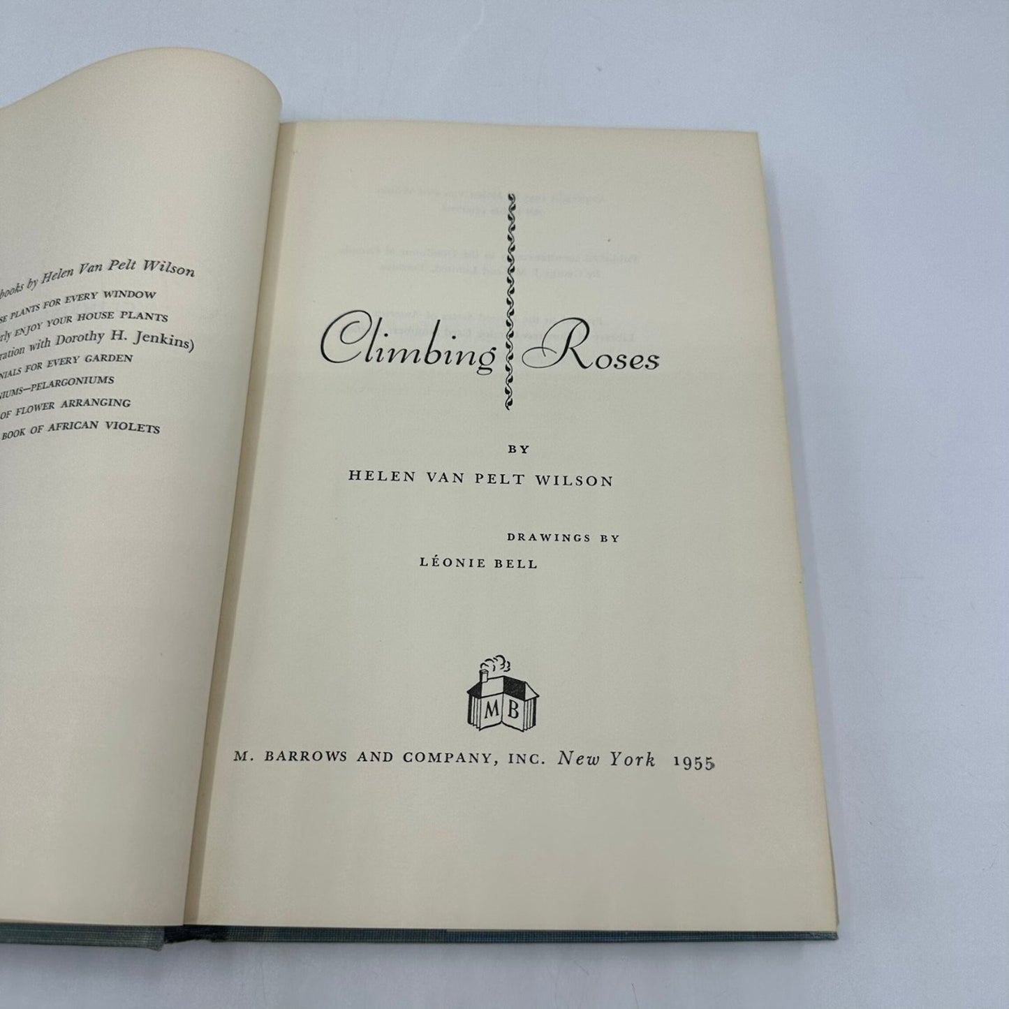 Climbing Roses Helen Van Pelt Wilson 1955 Gardening Horticulture M. Barrows