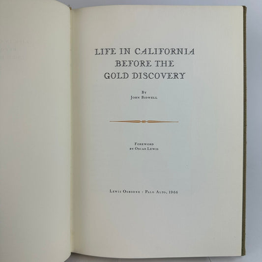 Life in California Before Gold Discovery John Bidwell 1966 Limited Lewis Osborne